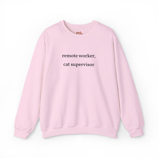 Remote Worker, Cat Supervisor Embroidered Sweatshirt - Black Text Edition