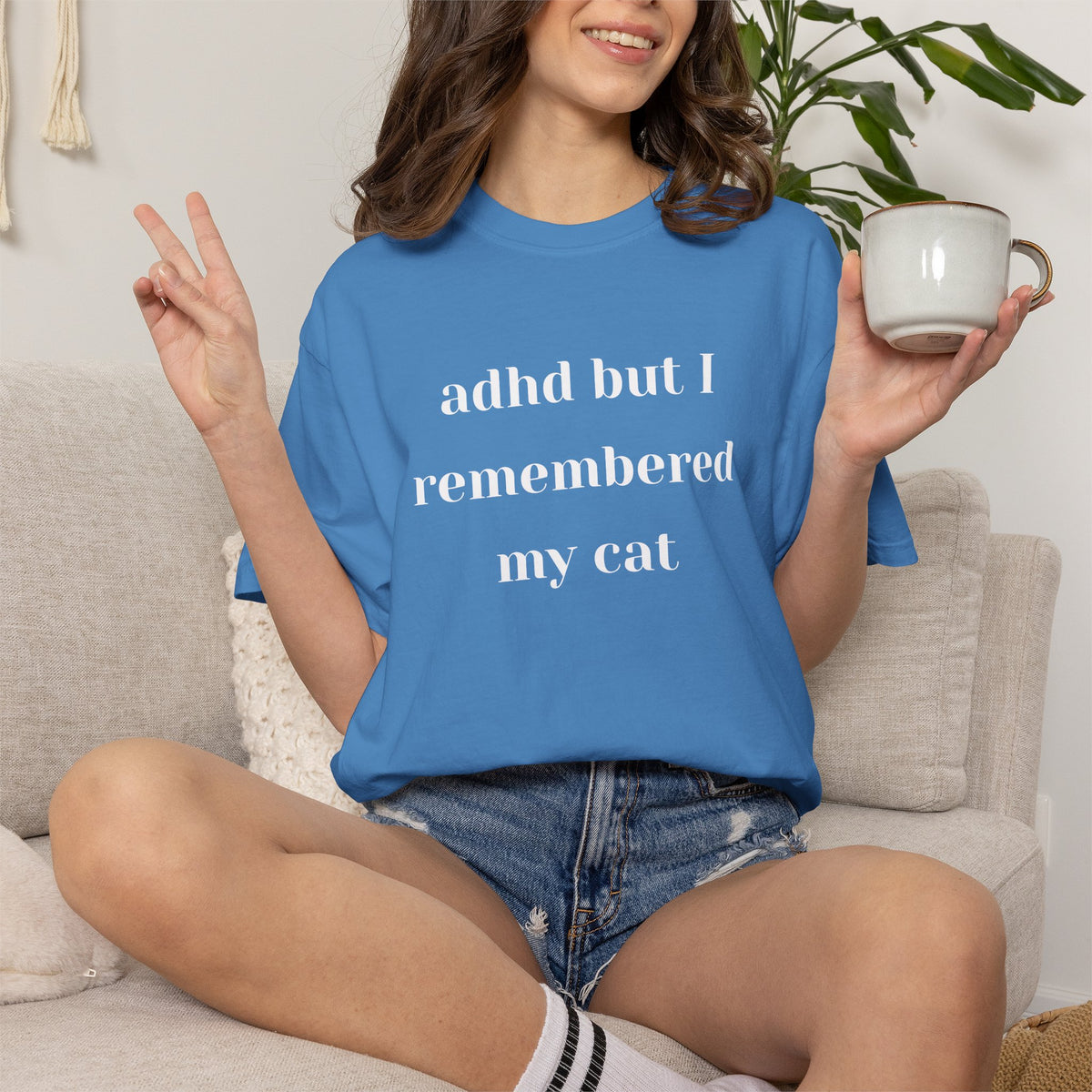 ADHD But I Remembered My Cat Tee