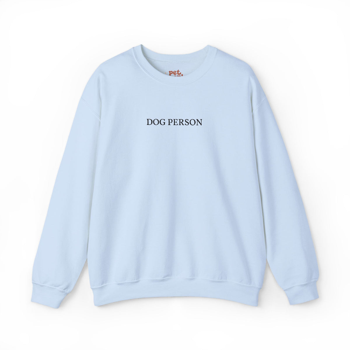 Dog Person Embroidered Sweatshirt - Black Text Edition