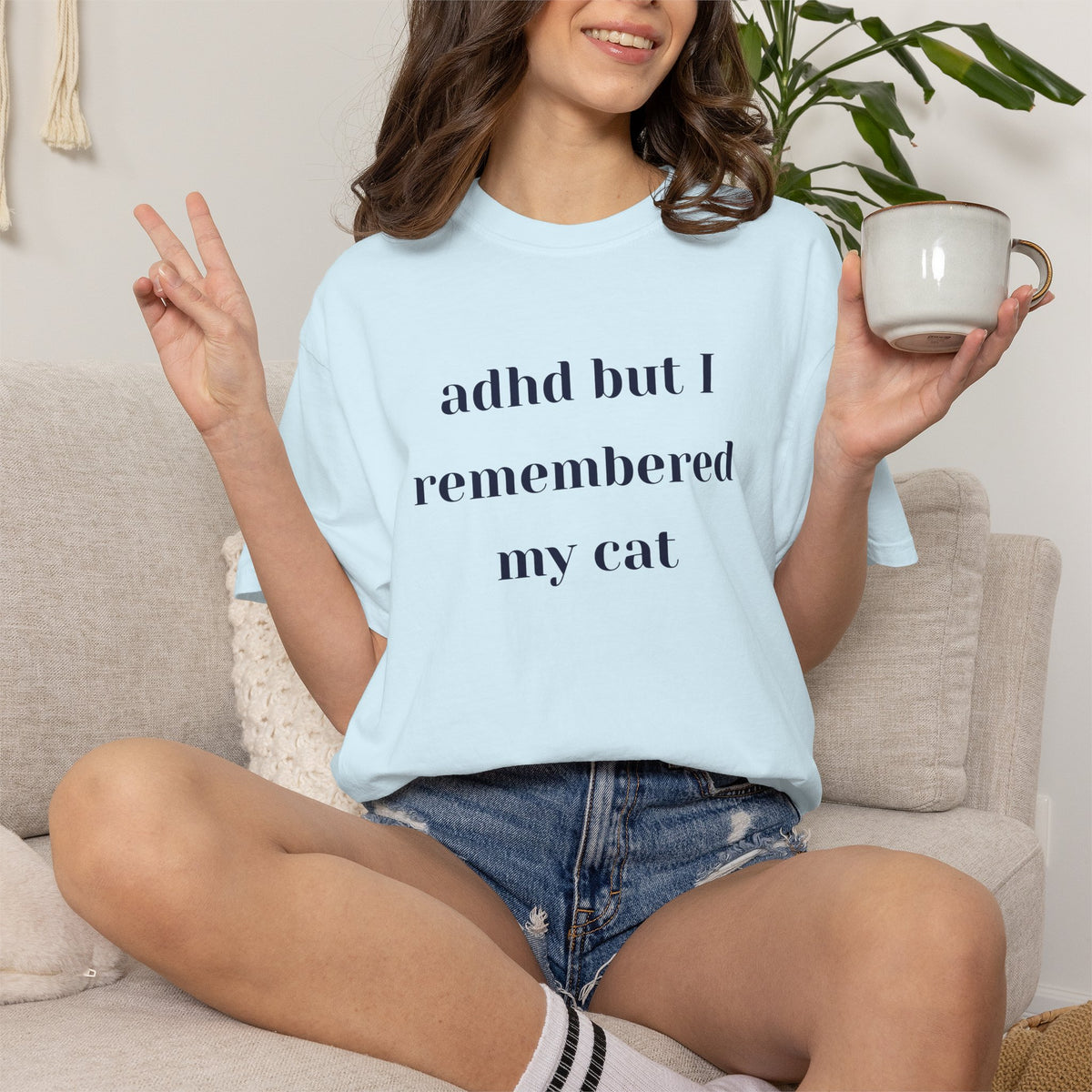 ADHD But I Remembered My Cat Tee