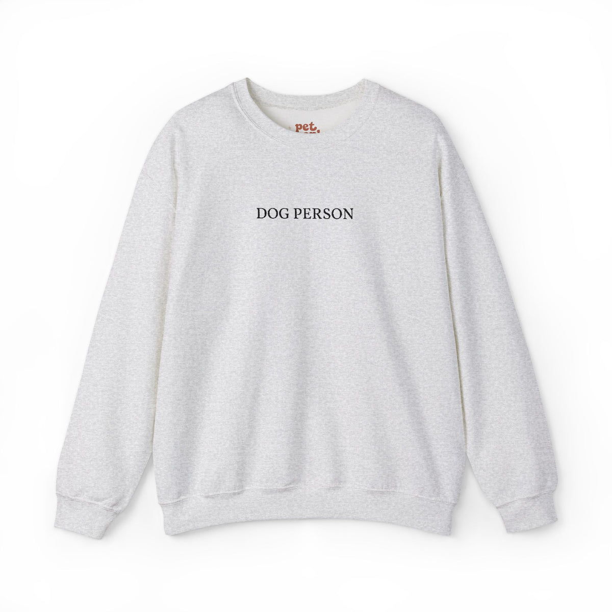 Dog Person Embroidered Sweatshirt - Black Text Edition