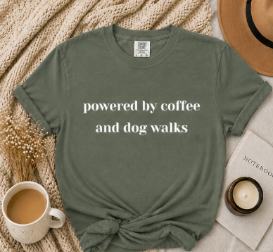 Powered by Coffee and Dog Walks Tee