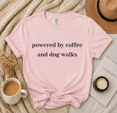 Powered by Coffee and Dog Walks Tee