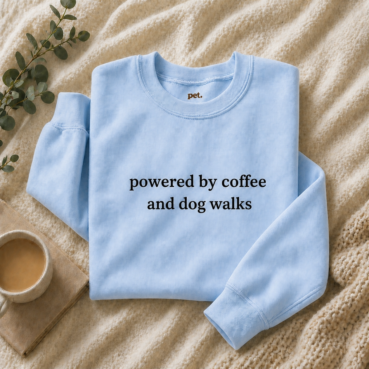 Powered By Coffee and Dog Walks Embroidered Sweatshirt - Black Text Edition