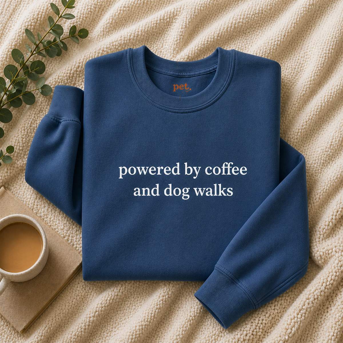 Powered By Coffee and Dog Walks Embroidered Sweatshirt - White Text Edition
