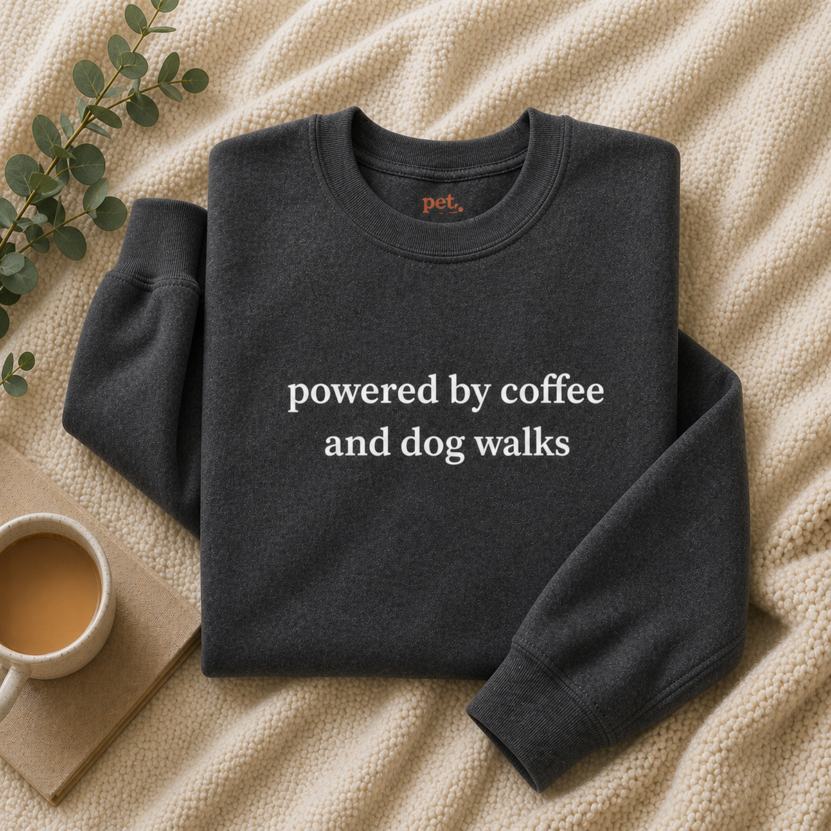 Powered By Coffee and Dog Walks Embroidered Sweatshirt - White Text Edition