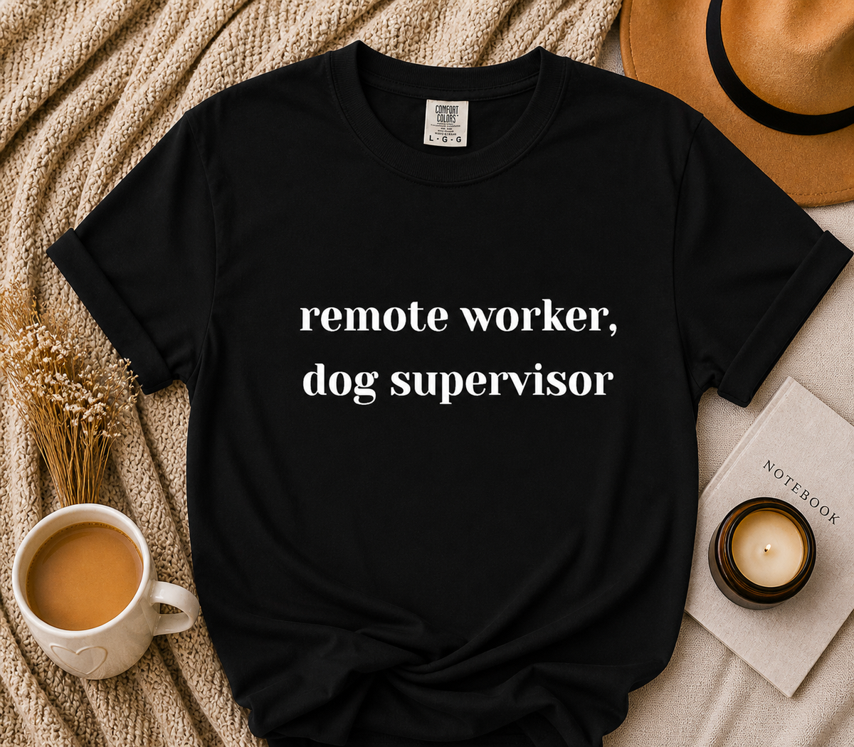 Remote Worker, Dog Supervisor Tee