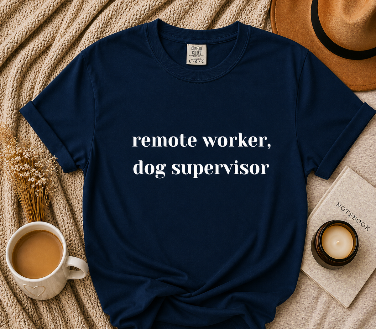 Remote Worker, Dog Supervisor Tee