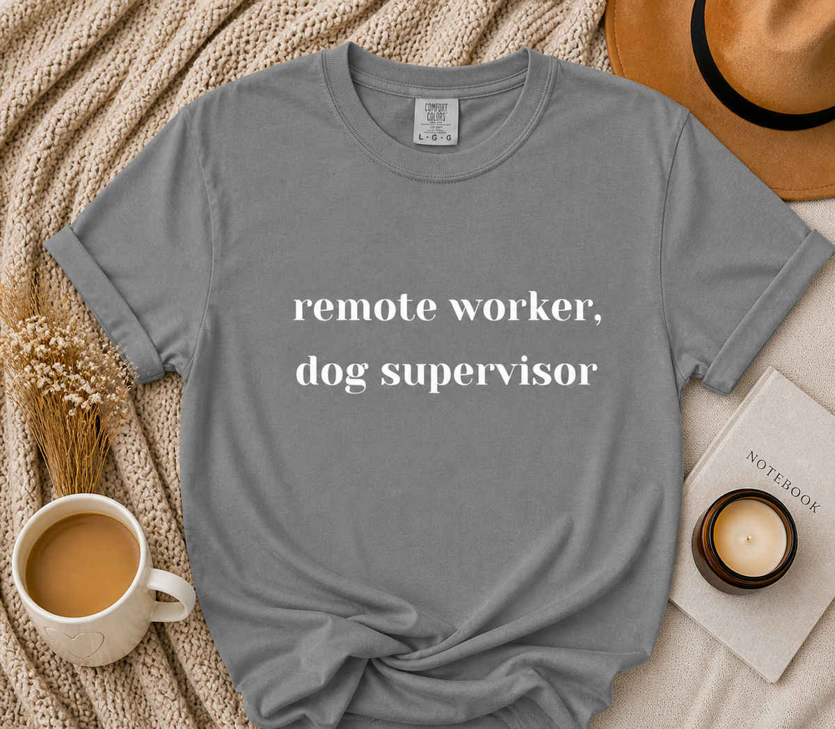 Remote Worker, Dog Supervisor Tee