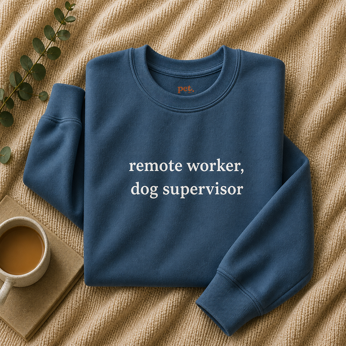 Remote Worker, Dog Supervisor Embroidered Sweatshirt - White Text Edition