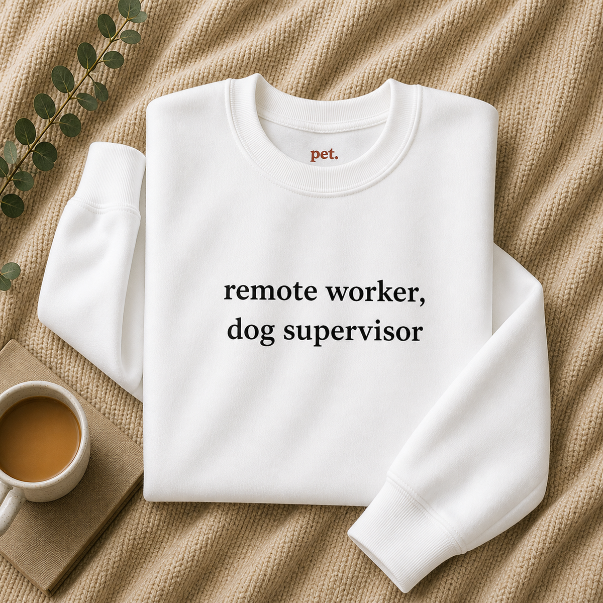 Remote Worker, Dog Supervisor Embroidered Sweatshirt - Black Text Edition