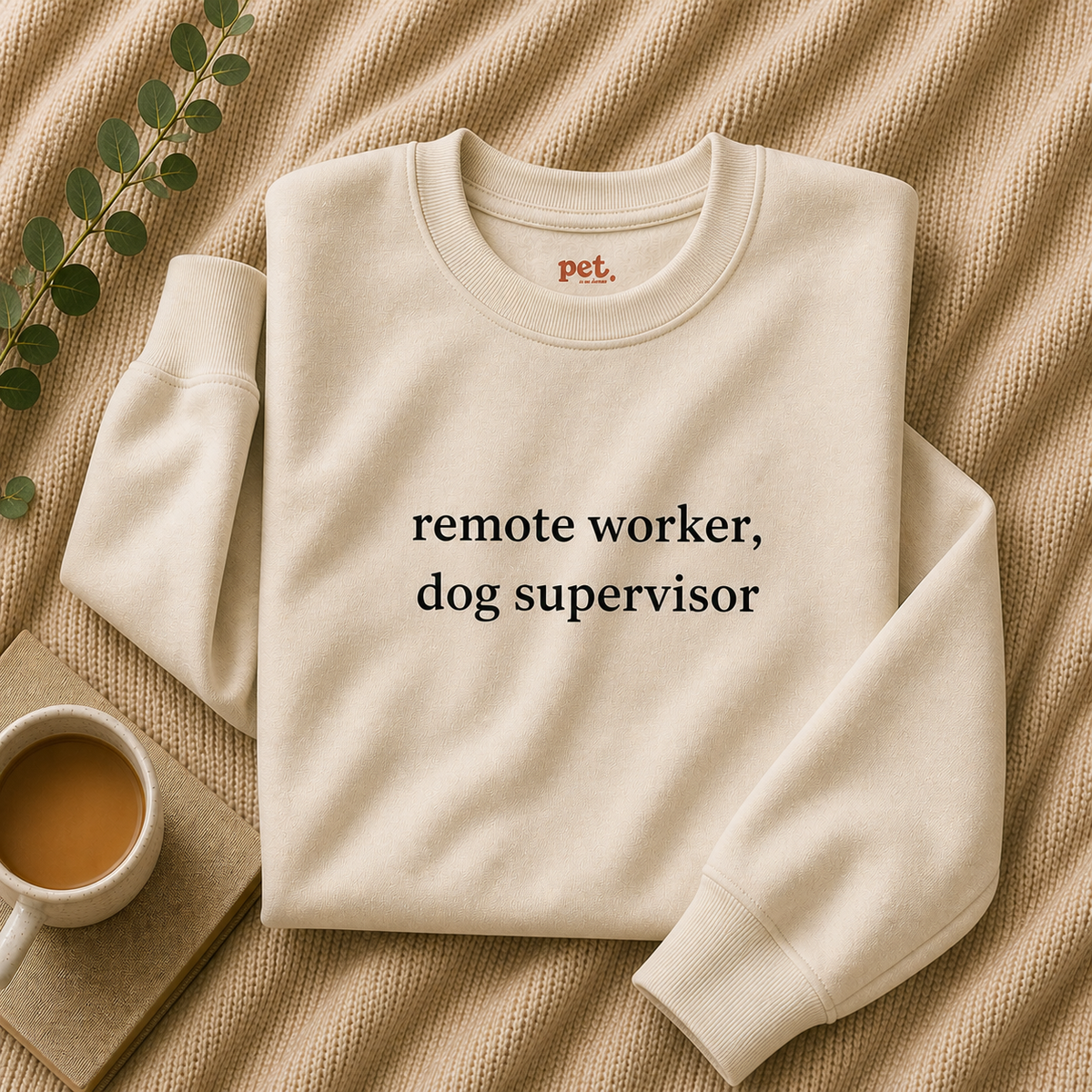 Remote Worker, Dog Supervisor Embroidered Sweatshirt - Black Text Edition