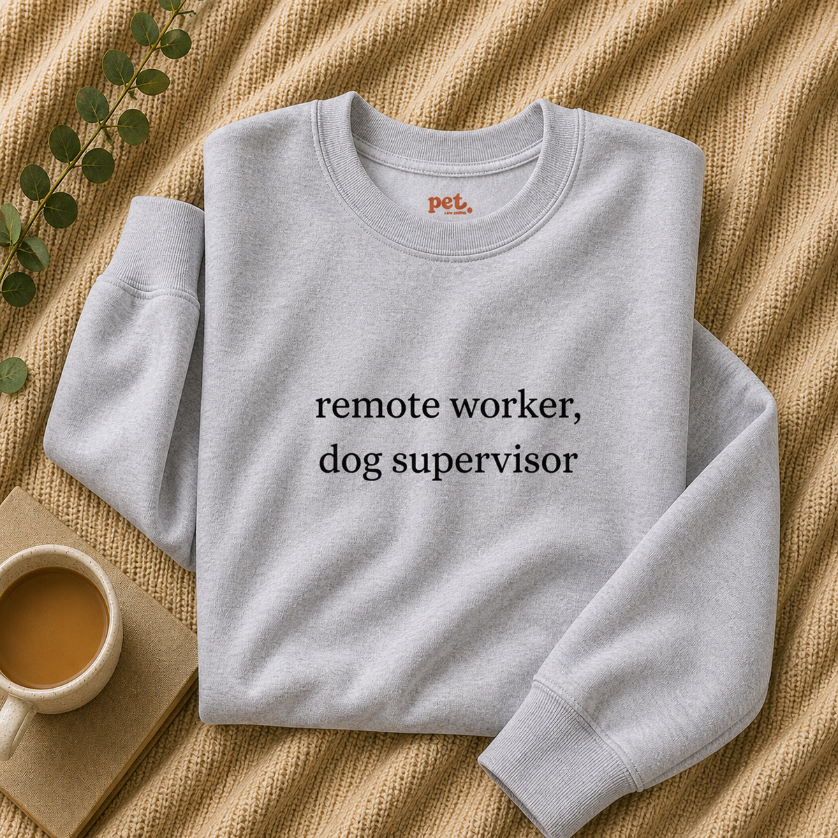 Remote Worker, Dog Supervisor Embroidered Sweatshirt - Black Text Edition