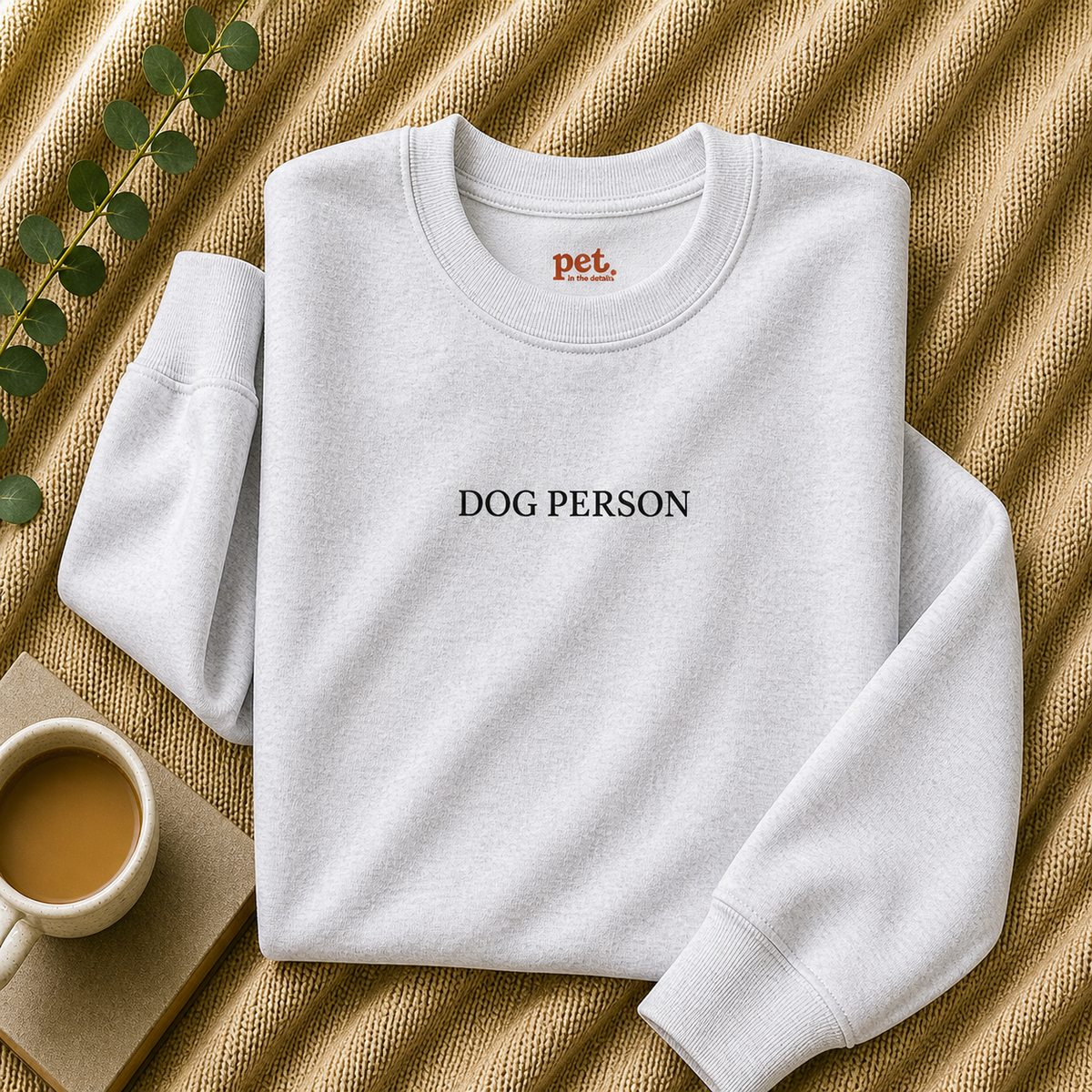 Dog Person Embroidered Sweatshirt - Black Text Edition