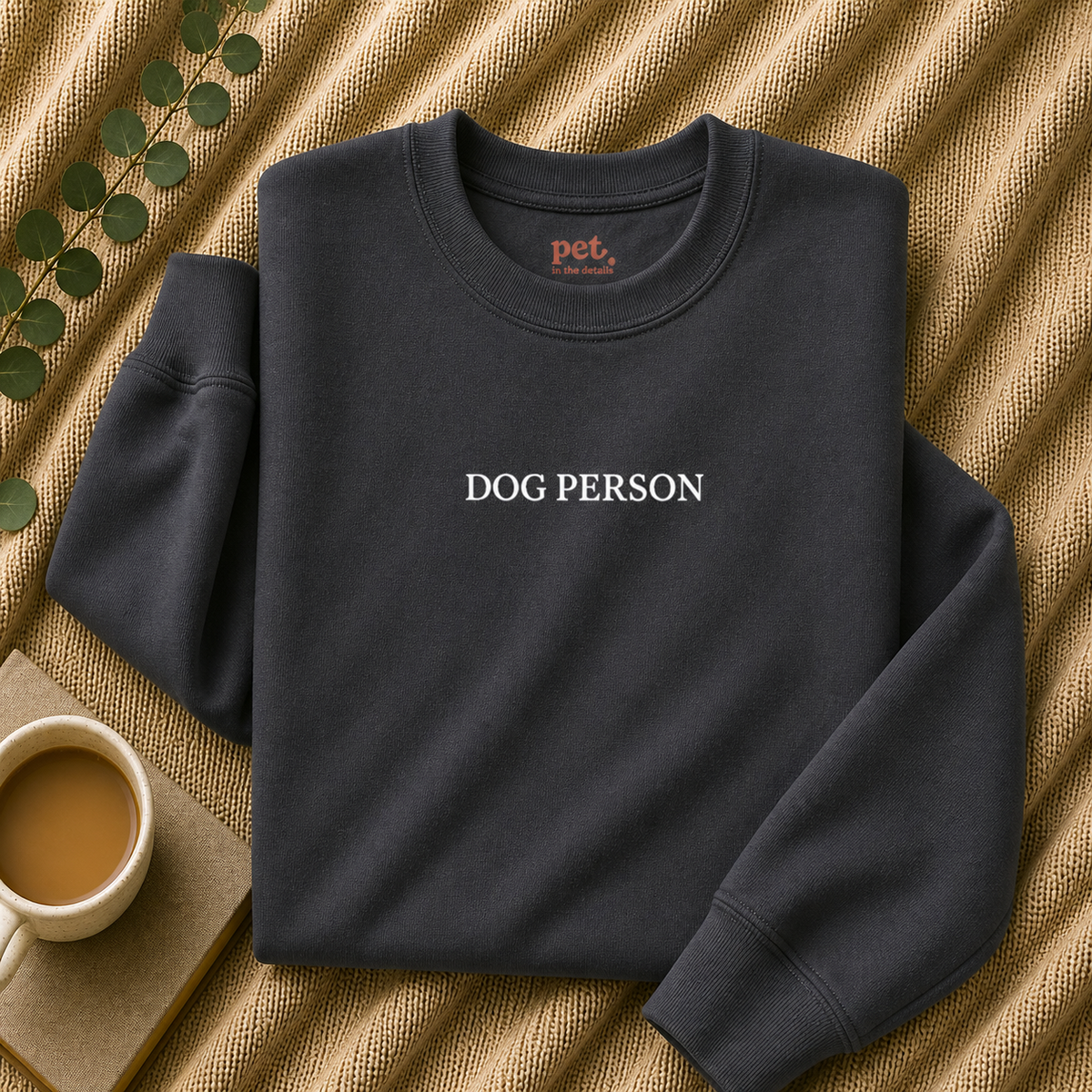 Dog Person Embroidered Sweatshirt - White Text Edition