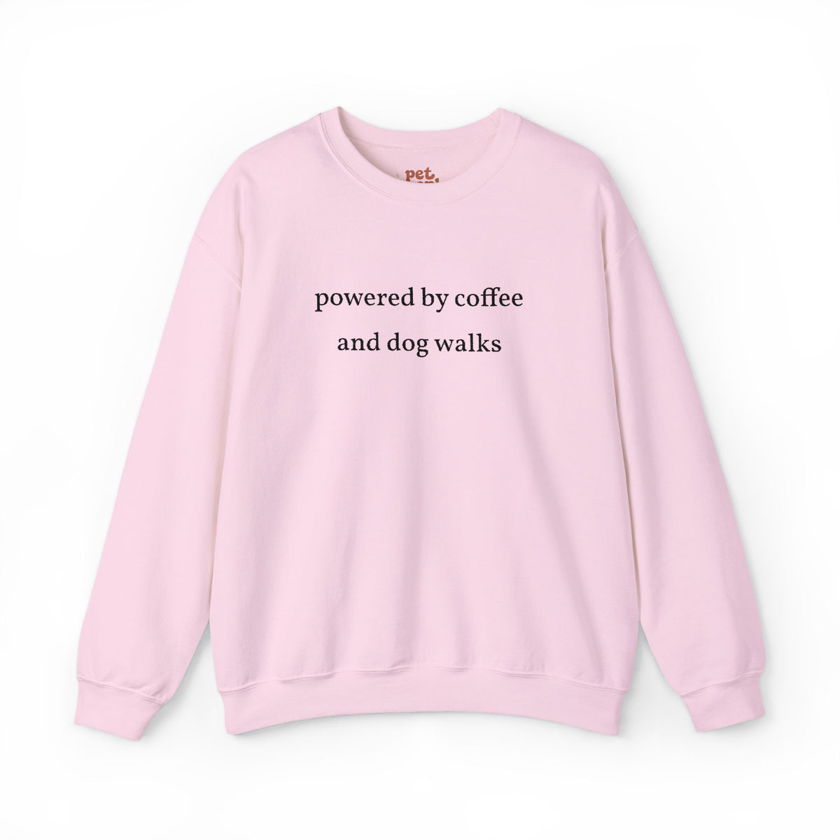 Powered By Coffee and Dog Walks Embroidered Sweatshirt - Black Text Edition