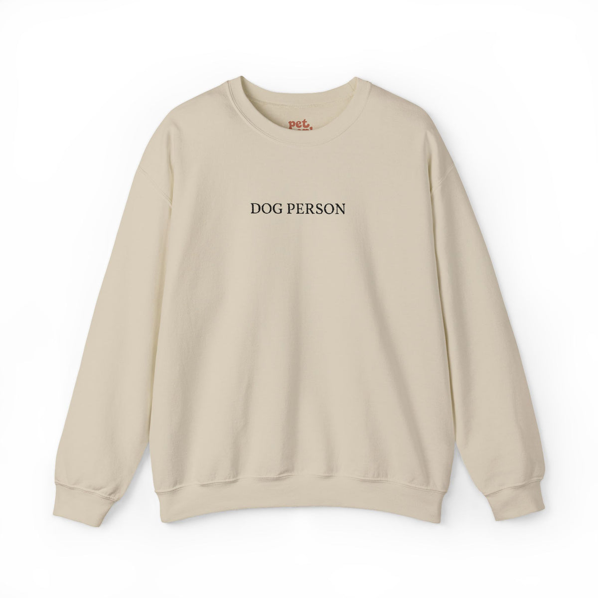 Dog Person Embroidered Sweatshirt - Black Text Edition