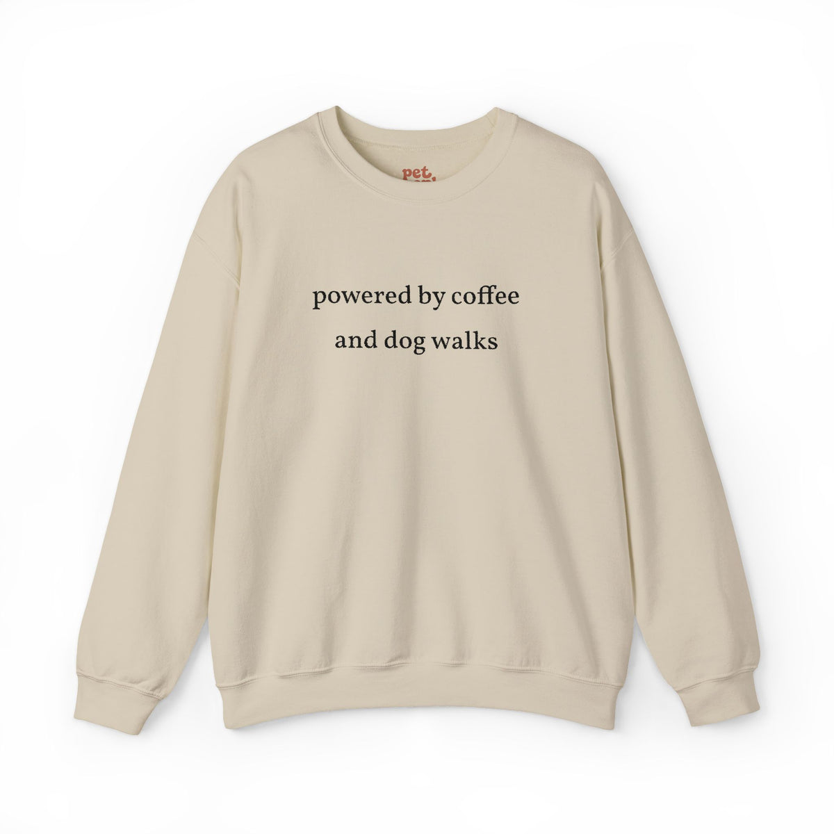 Powered By Coffee and Dog Walks Embroidered Sweatshirt - Black Text Edition